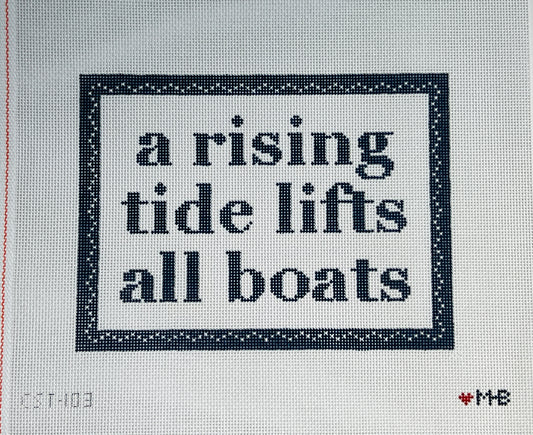 A Rising Tide Lifts All Boats Needlepoint Sign