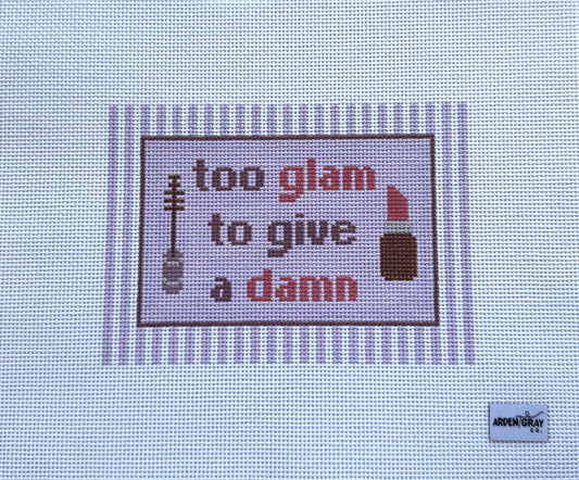 Too Glam To Give A Damn