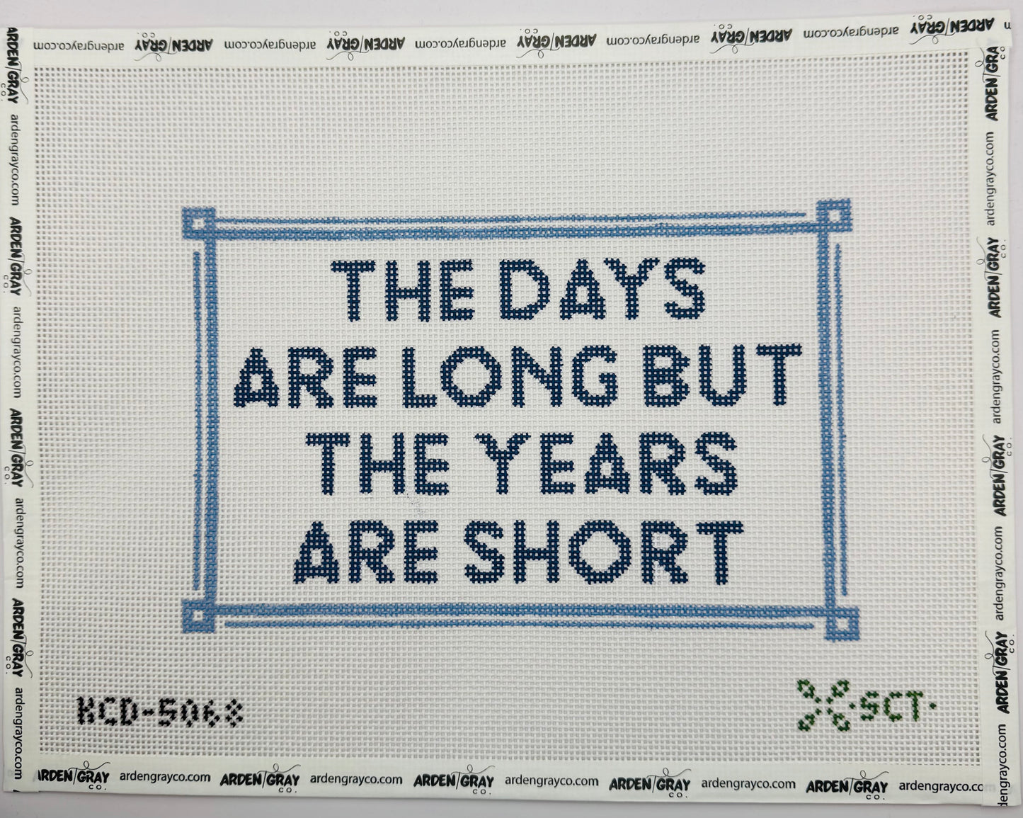 The Days are Long But... Canvas